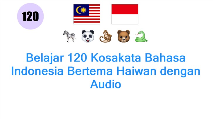 Belajar 120 Kosakata Bahasa Indonesia Bertema Haiwan dengan Audio